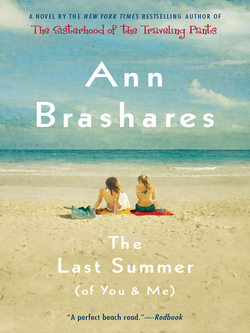 Title details for The Last Summer (of You and Me) by Ann Brashares - Available